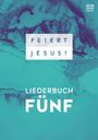 : Feiert Jesus! 5 - Ringbuch, Buch