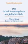 Anatoli Uschomirski: Das Matthäusevangelium aus jüdischer Sicht, Buch