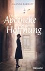 Amanda Barratt: Die Apotheke der Hoffnung, Buch