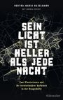 Text: "SEIN LICHT IST HELLER ALS JEDE NACHT. Zwei Pionierinnen und ihr revolutionärer Aufbruch in der Drogenhilfe." Hintergrund: eine stilisierte Stadtkarte.