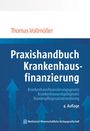 Thomas Vollmöller: Praxishandbuch Krankenhausfinanzierung, Buch