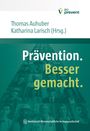 Text: "Prävention. Besser gemacht." Über Fotos von Menschen verschiedener Berufe, oben steht "BG prevent" als Logo.