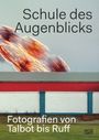 : Schule des Augenblicks, Buch