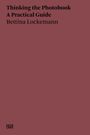 Bettina Lockemann: Thinking the Photobook, Buch