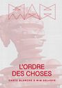 Marc-Olivier Wahler: L'Ordre des Choses, Buch