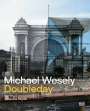 : Michael Wesely. Doubleday, Buch