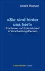 André Hoever: 'Sie sind hinter uns her!', Buch