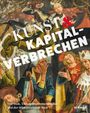 : Kunst & Kapitalverbrechen, Buch