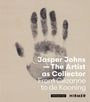 : Jasper Johns - The Artist as Collector, Buch