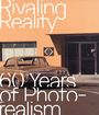 : Rivaling Reality. 60 Years of Photorealism, Buch