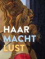 Haar - Macht - Lust, Buch