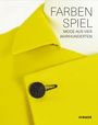 Text: "FARBEN SPIEL MODE AUS VIER JAHRHUNDERTEN" und "HIRMER". Gelbes Kleidungsstück mit schwarzem Knopf.