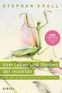 Stephan Krall: Vom Leben und Sterben der Insekten, Buch