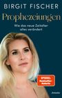 Birgit Fischer: Prophezeiungen, Buch