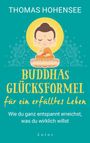 Thomas Hohensee: Buddhas Erfolgsformel für ein erfülltes Leben, Buch