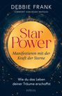 Debbie Frank: StarPower - Manifestieren mit der Kraft der Sterne, Buch
