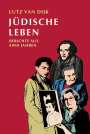 Lutz van Dijk: Jüdische Leben, Buch