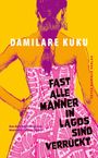 Damilare Kuku: Fast alle Männer in Lagos sind verrückt, Buch