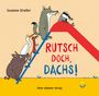 Susanne Straßer: Rutsch doch, Dachs!, Buch