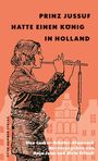 "PRINZ JUSSUF HATTE EINEN KÖNIG IN HOLLAND" steht groß, Illustration eines Flötenspielers im Profil vor orangefarbenem Hintergrund.