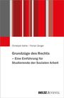Christoph Kahle: Grundzüge des Rechts - Eine Einführung für Studierende der Sozialen Arbeit, Buch
