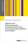 Bettina Kleiner: Differenz und Differenzierungen: geschlechtertheoretisch-erziehungswissenschaftliche Erkundungen, Buch