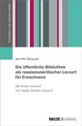 Jennifer Danquah: Die öffentliche Bibliothek als rassismuskritischer Lernort für Erwachsene, Buch