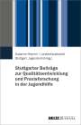 : Stuttgarter Beiträge zur Qualitätsentwicklung und Praxisforschung in der Jugendhilfe, Buch
