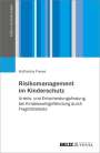 Katharina Freres: Risikomanagement im Kinderschutz, Buch
