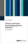 Uwe Uhlendorff: Theorie und Praxis Sozialpädagogischer Fallarbeit, Buch