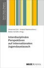 : Interdisziplinäre Perspektiven auf internationalen Jugendaustausch, Buch