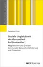 Sebastian Ehlen: Soziale Ungleichheit der Gesundheit im Kindesalter, Buch