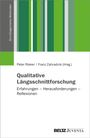 : Qualitative Längsschnittforschung: Erfahrungen - Herausforderungen - Reflexionen, Buch