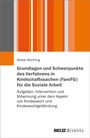 Walter Röchling: Grundlagen und Schwerpunkte des Verfahrens in Kindschaftssachen (FamFG) für die Soziale Arbeit, Buch