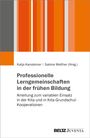 : Praxishandbuch Professionelle Lerngemeinschaften in Kita und Kita-Grundschul-Kooperationen, Buch