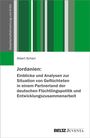 : Jordanien: Einblicke und Analysen zur Situation von Geflüchteten in einem Partnerland der deutschen Flüchtlingspolitik und Entwicklungszusammenarbeit, Buch