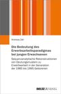 Andreas Zäh: Die Bedeutung des Erwerbsarbeitsparadigmas bei jungen Erwachsenen, Buch