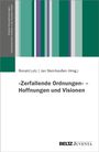 'Zerfallende Ordnungen' - Hoffnungen und Visionen, Buch