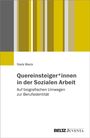 Niels Weck: Quereinsteiger*innen in der Sozialen Arbeit, Buch