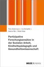 „Partizipative Forschungsansätze in der Sozialen Arbeit, Kindheitspädagogik und Gesundheitswissenschaft.“ Oben bunte Streifen.