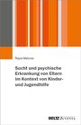 Rayla Metzner: Sucht und psychische Erkrankung von Eltern im Kontext von Kinder- und Jugendhilfe, Buch
