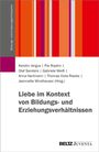 "Liebe im Kontext von Bildungs- und Erziehungsverhältnissen" Autoren und Vertikale Farbstreifen in Rot- und Orangetönen.