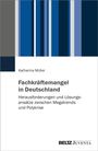 Katharina Müller: Fachkräftemangel in Deutschland, Buch