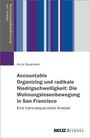 Anna Sauerwein: Accountable Organizing und radikale Niedrigschwelligkeit: Die Wohnungslosenbewegung in San Francisco.