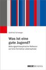 "Was ist eine gute Jugend? Bildungsphilosophische Reflexion auf eine formative Lebensphase." Querstreifen in Blau, Rot.