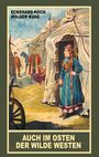 Eckehard Koch: Auch im Osten der Wilde Westen, Buch