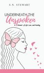 Sn Stewart: Underneath The Unspoken, Buch