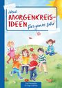 Suse Klein: Neue Morgenkreis-Ideen fürs ganze Jahr., Buch