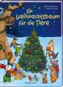 Nina Hundertschnee: Ein Weihnachtsbaum für die Tiere, Buch