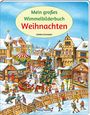 : Mein großes Wimmelbilderbuch Weihnachten, Buch